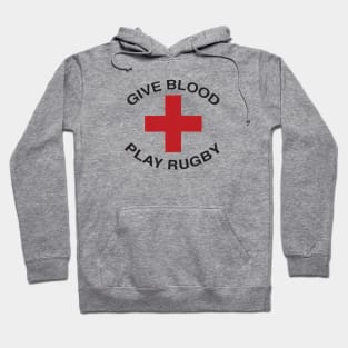 GIVE BLOOD PLAY RUGBY Hoodie